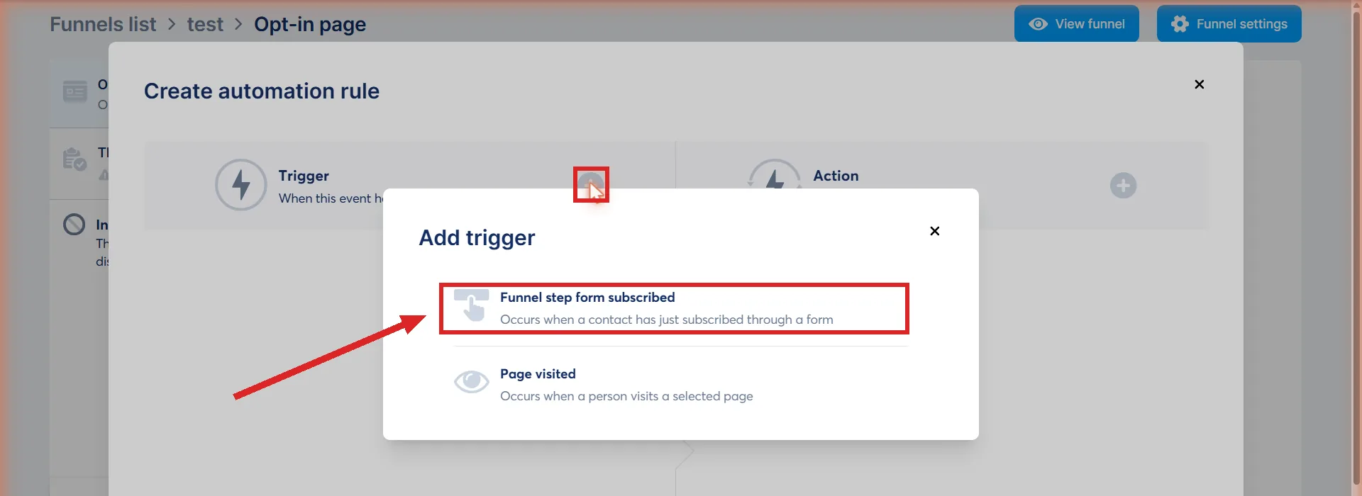 The Create automation rule dialog, with the Trigger card's plus icon and the Funnel step form subscribed option highlighted.